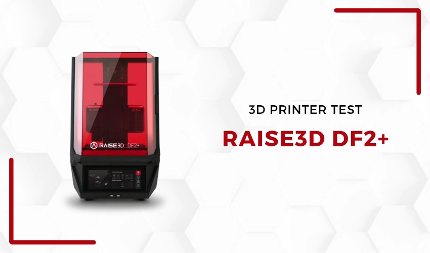 In-Depth Review: Testing the DF2+ 3D Printer from RAISE3D at 3Dnatives Lab