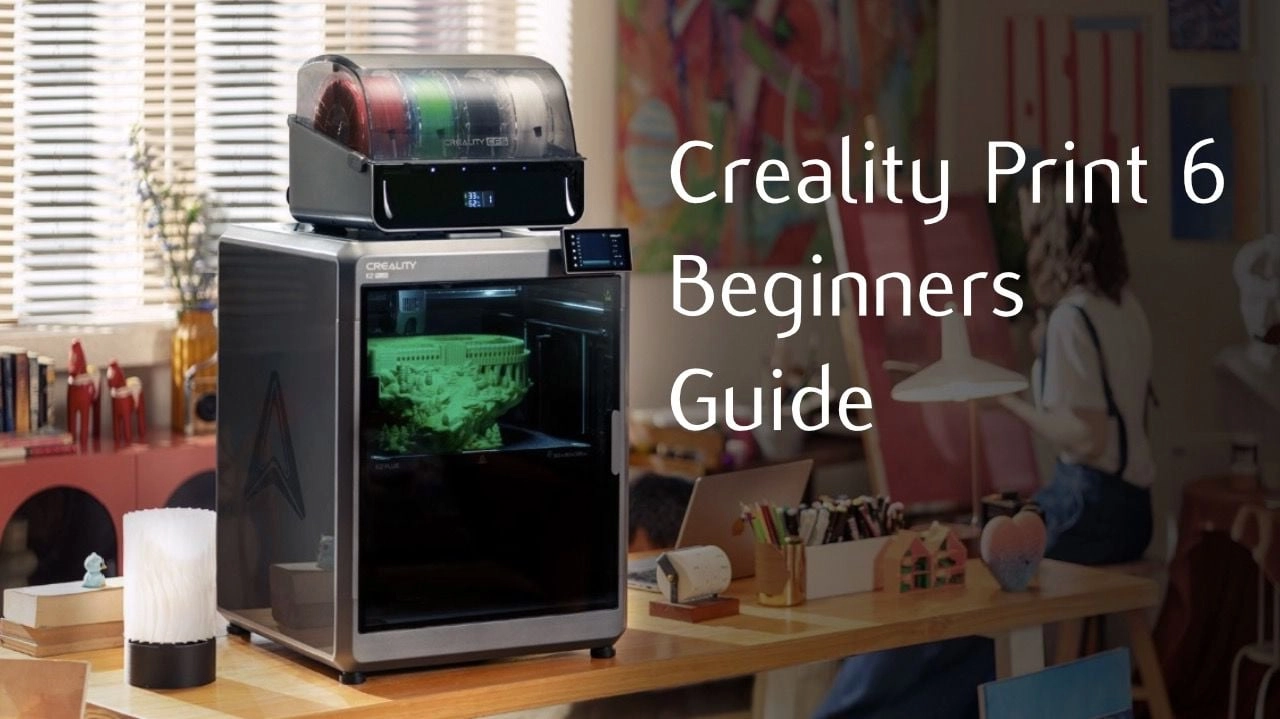 A Beginner’s Guide to Creality Print 6: Mastering 3D Print Slicing Software